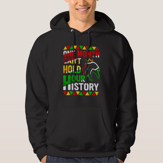 African Black King History One Month Can't Hold Ou Hoodie (Front)