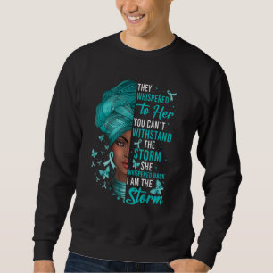 African Black Woman Afro I Am The Storm Cervical R Sweatshirt