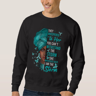 African Black Woman Afro I Am The Storm Cervical R Sweatshirt