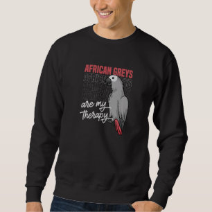 African Grey Parrot As Therapy Quote Bird Sweatshirt