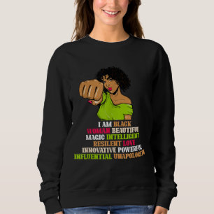 African Women Girl I Am A Black Woman Black Histor Sweatshirt