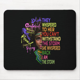 African Women I Am The Storm Black History Month W Mouse Pad