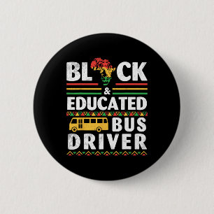 Africans Black History Month Black And Educated Bu 6 Cm Round Badge