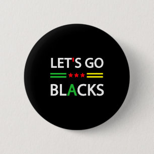 Afro American Afrocentric Black History Lets Go B 6 Cm Round Badge