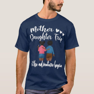 Afro American Mother Daughter Trip Black Women Tra T-Shirt