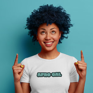 Afro Gal - African American Woman Natural Hair T-Shirt