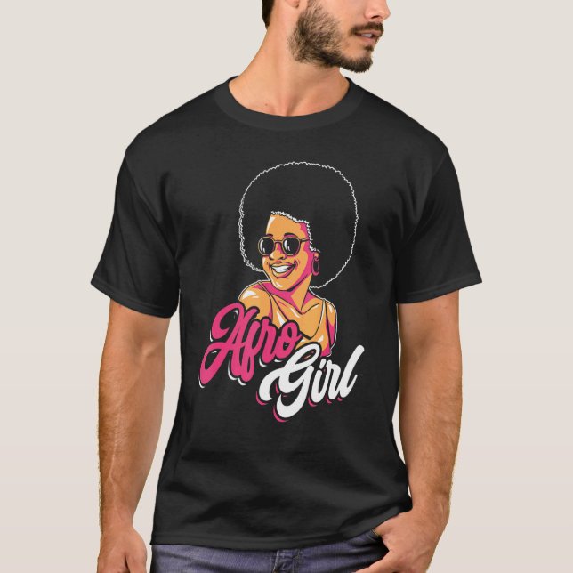 Afro Girl Afrocentric Black Pride Afro Hair 1 T-Shirt (Front)