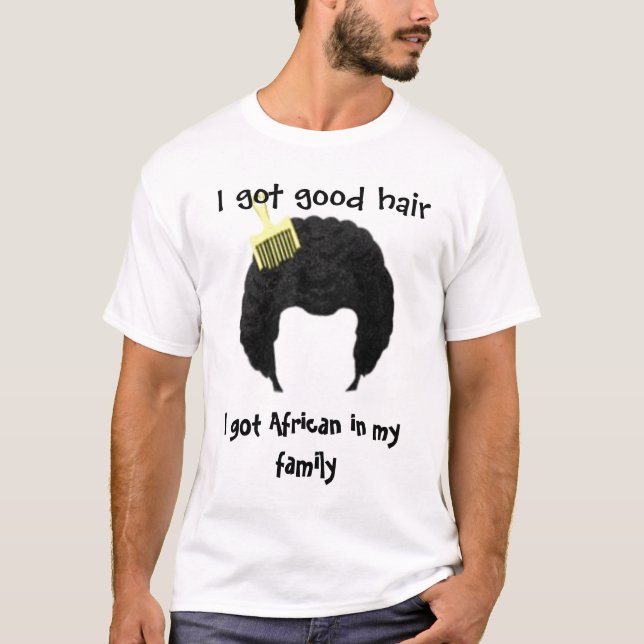 Afro Good Hair T-Shirt (Front)