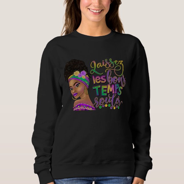 Afro Messy Bun Happy Mardi Gras Black Women Carniv Sweatshirt (Front)