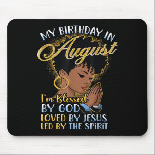 Afro Queen My Birthday In August Blessed By God Ch Mouse Pad