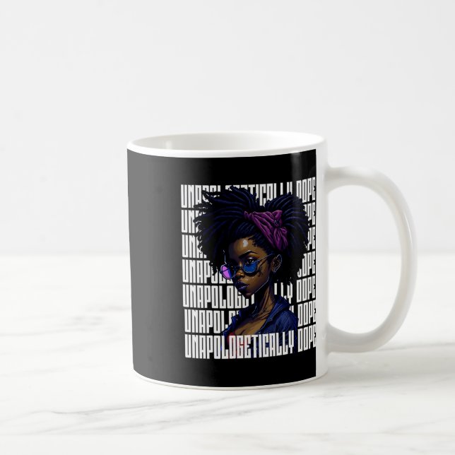 Afro Queen Unapologetically Dope Black History Mon Coffee Mug (Right)