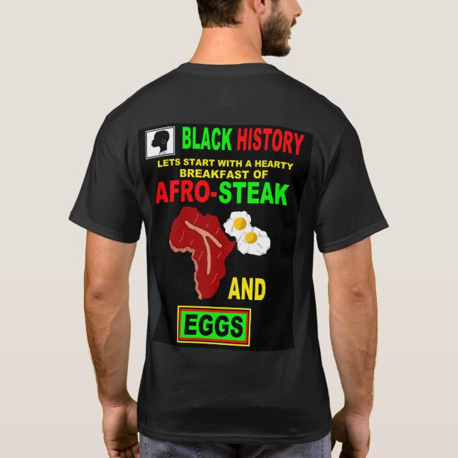 AFRO STEAK AND EGGS T-Shirt (Back)
