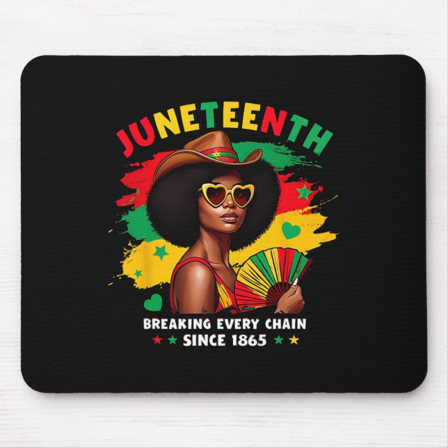 Afro Woman Breaking Every Chain Since 1865 Junetee Mouse Pad (Front)