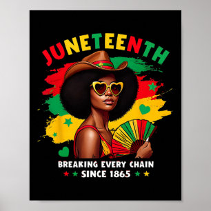Afro Woman Breaking Every Chain Since 1865 Junetee Poster