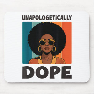 Afro Woman Melanin Pride Unapologetically Mouse Pad