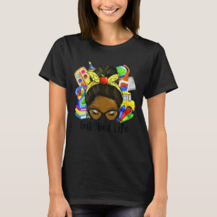 Afro Woman Messy Bun Teacher Life Bleached Black T T-Shirt