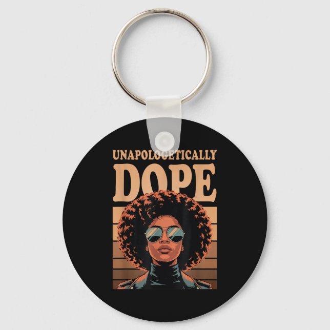 Afro Woman Unapologetically  Key Ring (Front)
