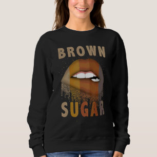 Afro Women Black Queen Girl Lips Brown Melanin Su Sweatshirt
