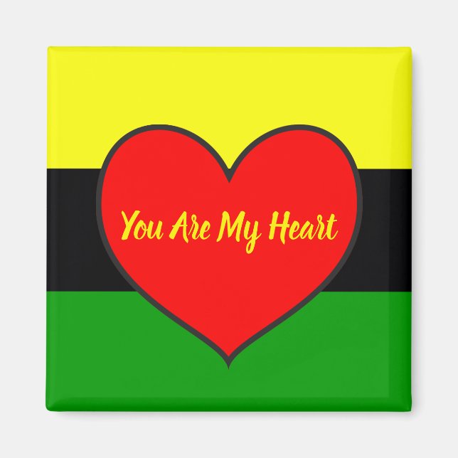 Afrocentric You Are My Heart Magnet (Front)