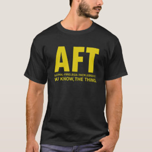 AFT Alcahal Firelegs Tackleboxes You Know The Thin T-Shirt