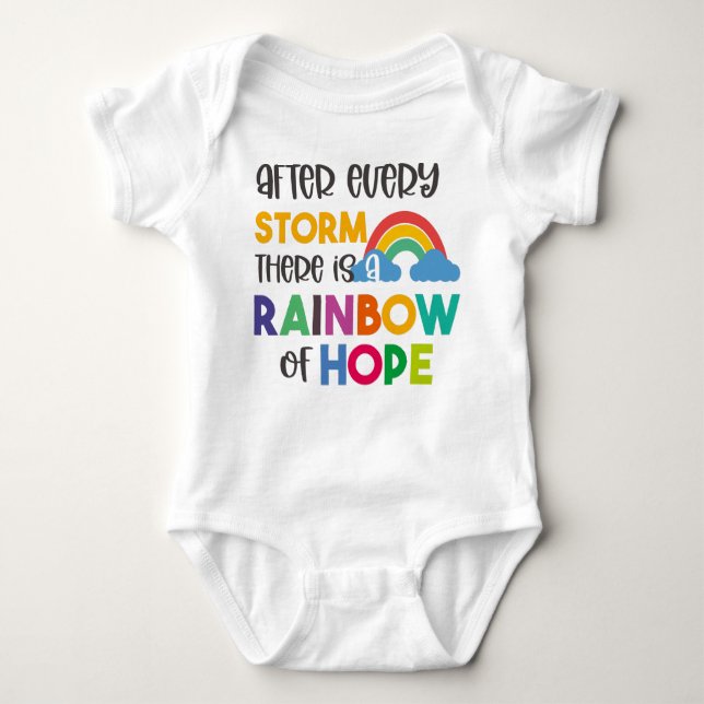 After Every Storm There Is A Rainbow Of Hope Baby Bodysuit (Front)