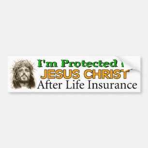 After Life Insurance Bumper Sticker