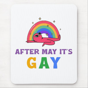 After May It's Gay Funny LGBT Pride Month Mouse Pad