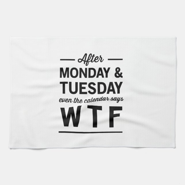 After Monday and Tuesday Tea Towel (Horizontal)