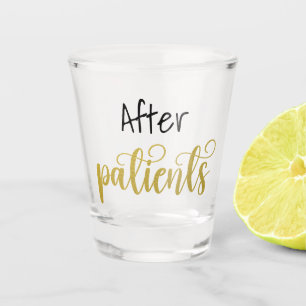 After Patients Funny Nurse Doctor Medical worker Shot Glass
