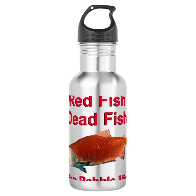 After Salmon - Stop Pebble Mine 710 Ml Water Bottle (Front)