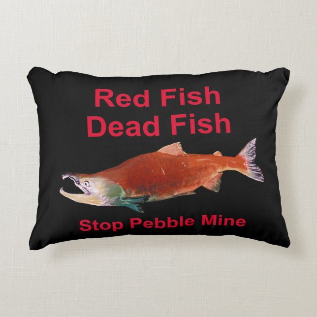 After Salmon - Stop Pebble Mine Decorative Cushion (Front)
