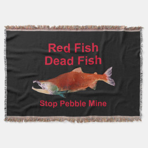 After Salmon - Stop Pebble Mine Throw Blanket