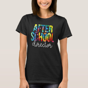 After School Director Tie Dye Appreciation Back To T-Shirt