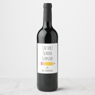 After School Supplies Teacher Gift Wine Label