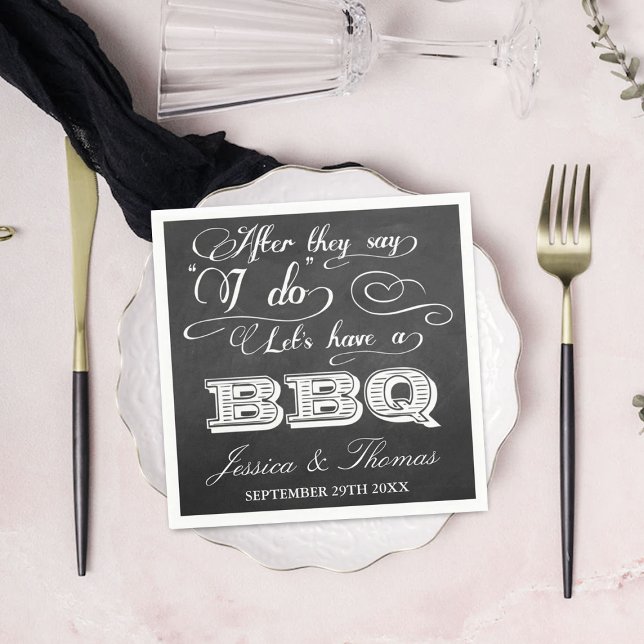 After They Say I Do Lets Have A BBQ! - Chalkboard Napkin (Creator Uploaded)