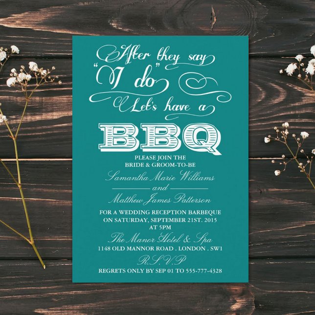After They Say I Do, Lets Have A BBQ! - Teal Invitation (Creator Uploaded)