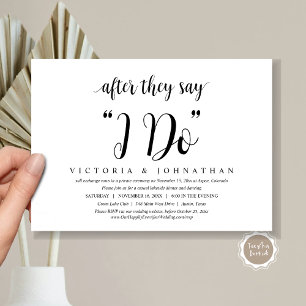 After They Say I DO, Wedding Elopement Dinner Invitation