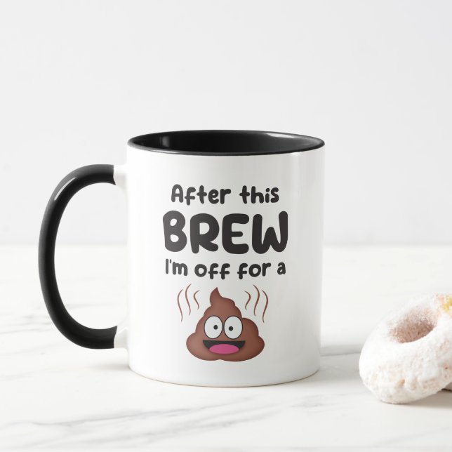 After this BREW I'm off for a... Mug (With Donut)
