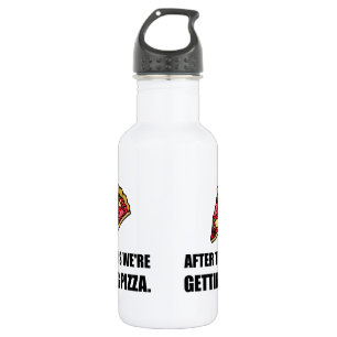 After This Getting Pizza 532 Ml Water Bottle