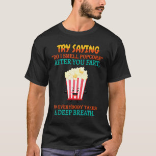 After You Fart Takes A Deep Breath Funny Sayings G T-Shirt