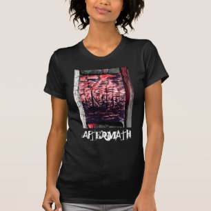 Aftermath T-Shirt