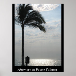 Afternoon in Puerto Vallarta Poster