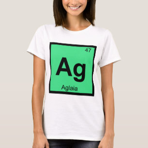 Ag - Aglaia Graces Chemistry Periodic Table Symbol T-Shirt