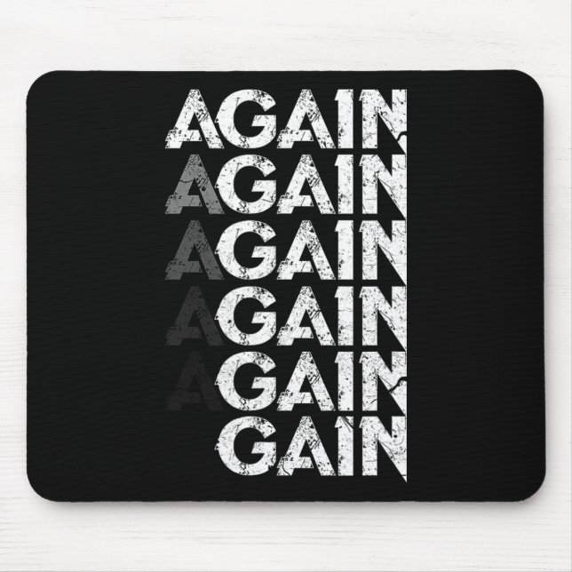 Again Gain Funny Bodybuilding Gym Workout Gift  Mouse Pad (Front)