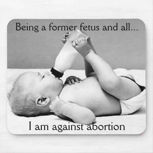 against abortion mouse pad (Front)