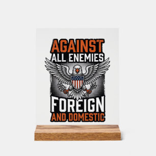 Against All Enemies Patriotic Eagle Shirt Design_1 Acrylic Sign
