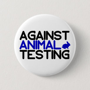 Against Animal Testing 6 Cm Round Badge