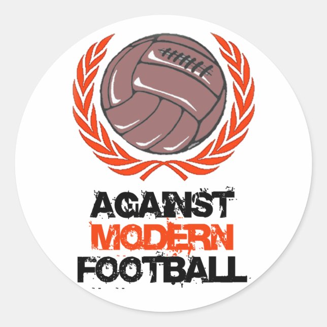 Against Modern Football Classic Round Sticker (Front)