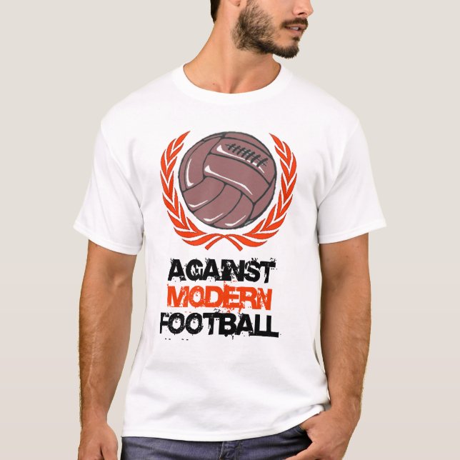 Against Modern Football T-Shirt (Front)