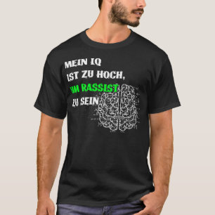 Against racism politics Human rights equality 9 T-Shirt